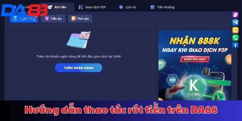 Các bước thực hiện rút tiền DA88