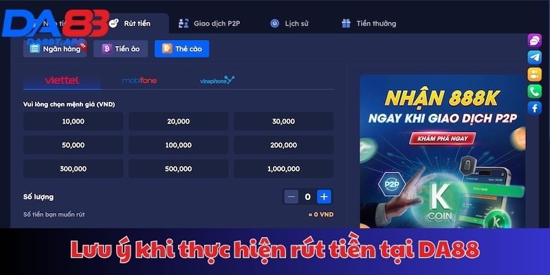 Những lưu ý quan trọng khi rút tiền tại DA88