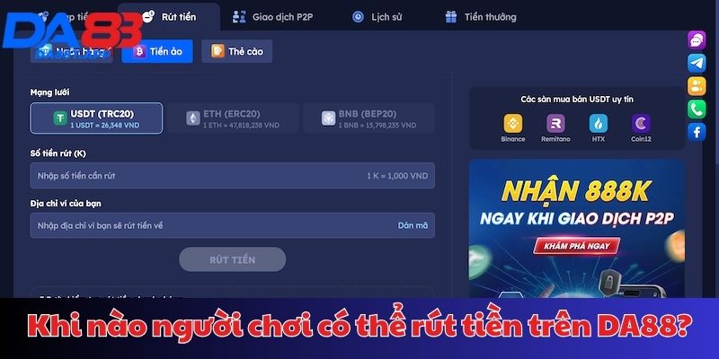 Thời điểm được rút tiền tại nhà cái DA88