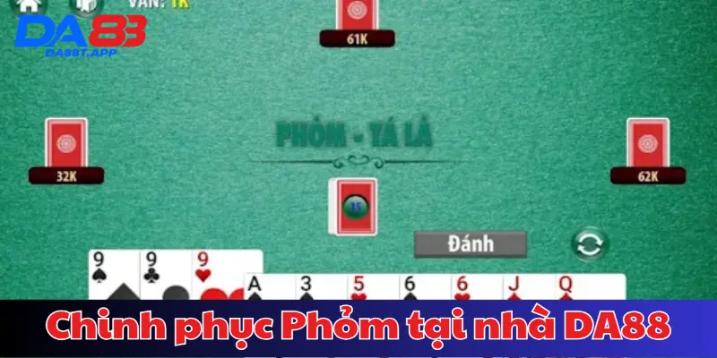 Chinh phục Phỏm tại nhà cái DA88: Chiến lược hiệu quả cho năm 2025