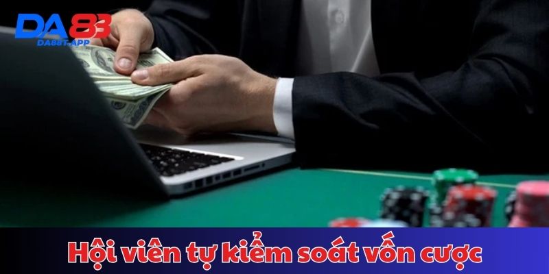 Bạn cần lên kế hoạch tự kiểm soát vốn cược khi tham gia giải trí
