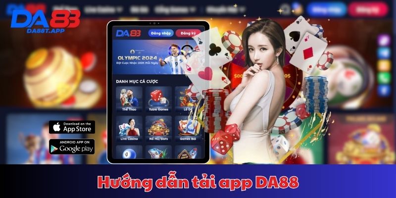 Tải App DA88 về thiết bị Android và iOS miễn phí
