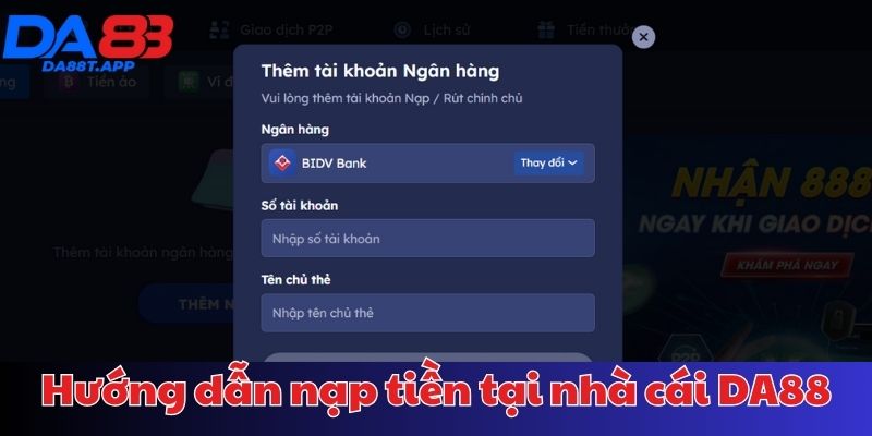 Hướng dẫn nạp tiền DA88 nhanh chóng cho người chơi