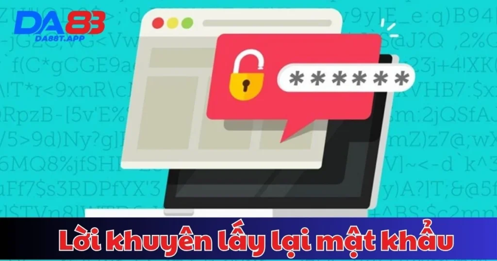Lời khuyên lấy lại mật khẩu