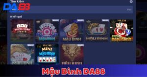 Mậu Binh DA88 – Game Bài Trí Tuệ Hấp Dẫn Tại Nhà Cái