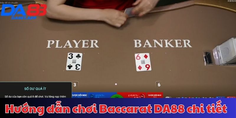 Hướng dẫn chơi game bài Baccarat tại DA88