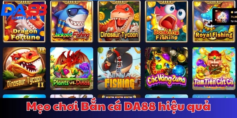 Mẹo chơi bắn cá tại DA88 thắng lớn