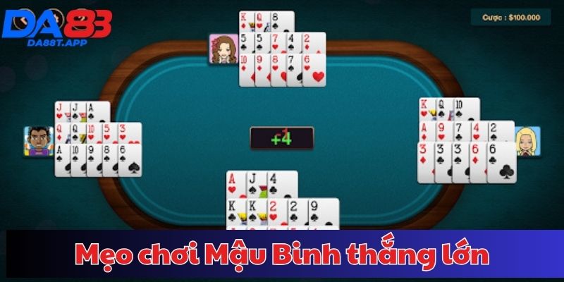 Mẹo chơi Mậu Binh tại DA88 thắng lớn cho người chơi
