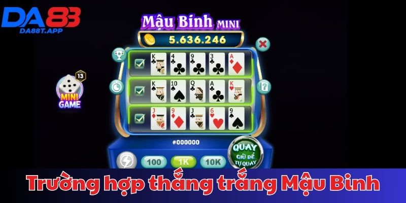 Những trường hợp thắng trắng trong Mậu Binh