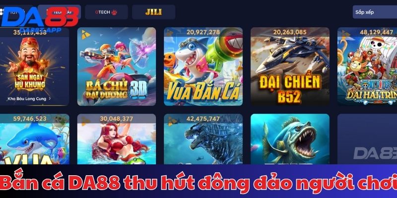 Tại sao bắn cá trực tuyến DA88 thu hút đông người chơi?