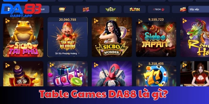 Tổng quan Table games online DA88